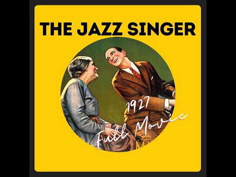 The Jazz Singer (1927) Full Film - SD