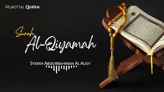 Download lagu Bacaan Merdu Surah Al Qiyamah Syeikh Abdurrahman A... mp3