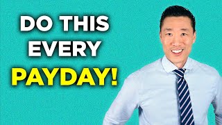 Payday Routine: Do These 4 Things After Getting Paid!