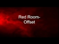 Red Room - Offset (Lyrics)