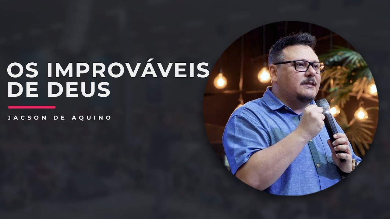 MEVAM OFICIAL - OS IMPROVÁVEIS DE DEUS - Jackson de Aquino