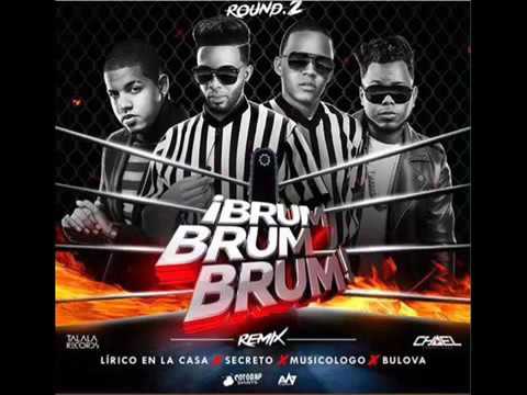 Musicologo, Secreto, Bulova Feat Lirico En La Casa - Brum Brum Brum (Official Remix)