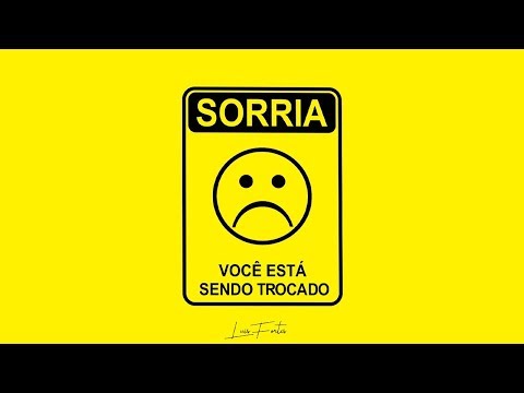 Luis Fortes - Sorria Você Está Sendo Trocado