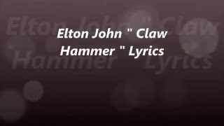 Elton John &quot;Claw Hammer&quot; Full Song Lyrics
