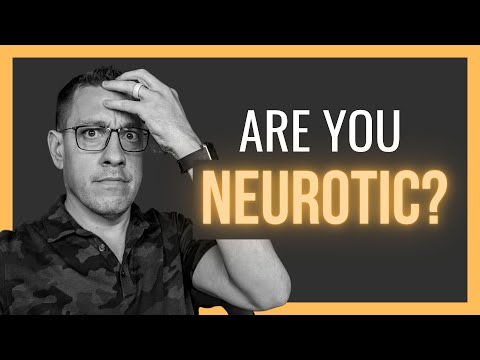 Are You Neurotic?