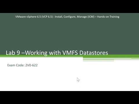9. VMFS Datastores - Step by Step - Hands-on Series - VCP 6.5 - Exam 2V0-622