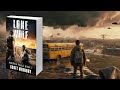 LONE WOLF: Post-Apocalyptic Sci-Fi Thriller Audiobook FULL LENGTH (America Falls Book Seven)
