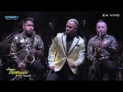 LA TREMENDA ORQUESTA - BUSCANDO TUS BESOS + QUE CARA MÁS BONITA + CUANDO ESTÉS CON ÉL. (((EN VIVO)))