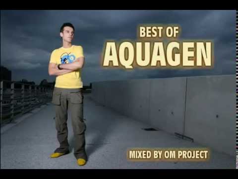 ★ Best Of Aquagen 1999 - 2004 ►Mixed By OM Project