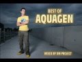 ★ Best Of Aquagen 1999 - 2004 ►Mixed By OM Project
