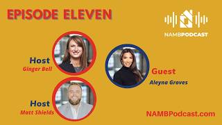 Episode Eleven: Leading Change: Aleyna Groves on Building a Smarter, Stronger Industry