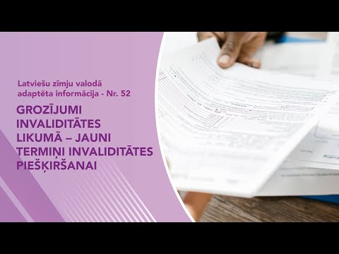 Video ziņas Nr. 52 “Grozījumi Invaliditātes likumā – jauni termiņi invaliditātes piešķiršanai”