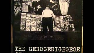 The Gerogerigegege - Rock n Roll-Dutch Wife ABC