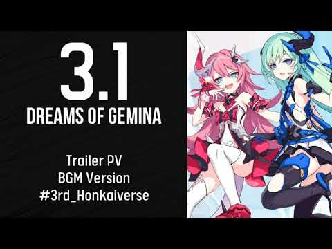 3.1 Dreams of Gemina PV Trailer BGM Only Version - Honkai Impact 3rd