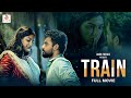 Train English Dubbed Full Movie Tovino Thomas Samyuktha English Love Story Full HD Movie