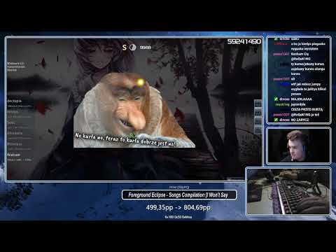 [Live] Wakson | Foreground Eclipse - Songs Compilation [I Won't Say] 99.78% {#2 819pp FC} - osu!