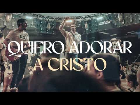 Somos Uno Worship - Quiero Adorar A Cristo (Jesús, Te Amamos).