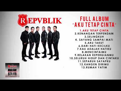Download Lagu Repvblik Sayang Sampai Mati Planetlagu Mp3 Ok