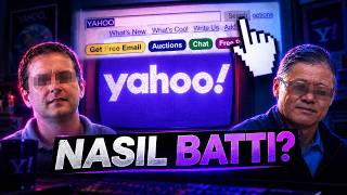 İNTERNETİ YÖNETEN YAHOO NASIL BATTI?...