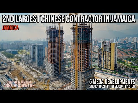 2nd Largest Chinese Contractor Jamaica Mega Projects