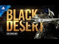 Black Desert - Pre-Order Gameplay Trailer | PS4