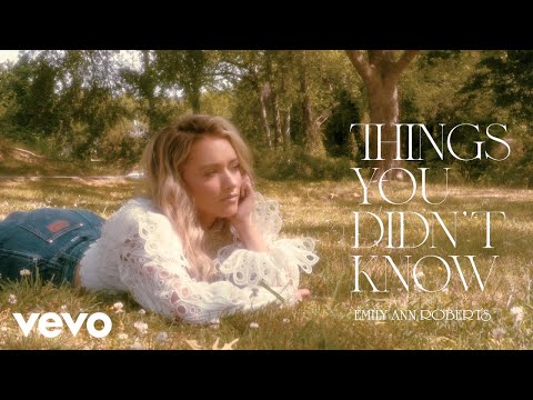 Things You Didn’t Know – Emily Ann Roberts