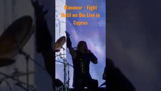 Manowar - Fight Until We Die [Live in Cyprus 2022]