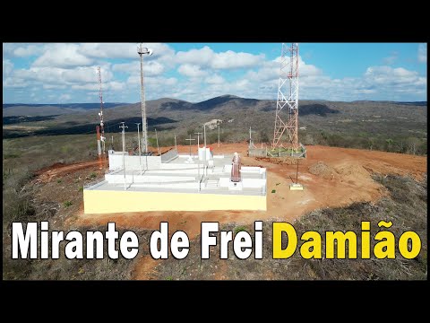 Mirante de Frei Damião em Lajes Pintadas (RN) NOVIDADE