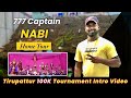 Cricket | 1 Lakh Tournament Tirupattur  | 777 Captain Nabi Home Tour | Intro Video | #ppl #indvswi