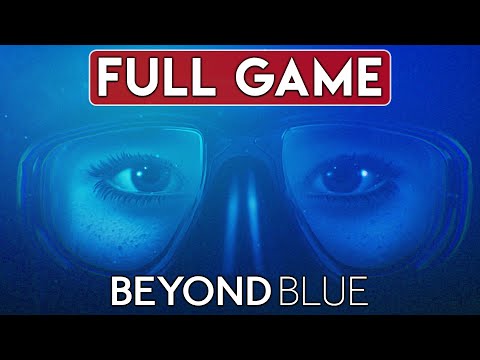 Beyond Blue Full Gameplay Walkthrough Part 1 #BeyondBlueGame New Ocean Exploration