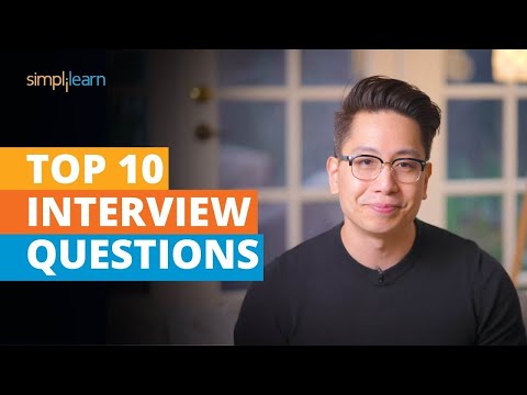 Top 10 Interview Questions And Answers  | Most Asked Interview Questions And Answers | Simplilearn