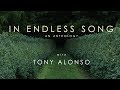 In Endless Song with Tony Alonso