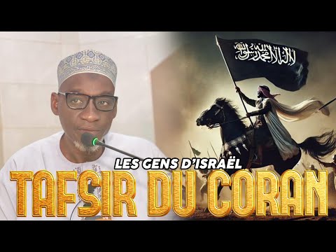 IMAM MADOU KONÉ : TAFSIR DU CORAN SOURATE AL-BAQARA / les gens de bani-israïl