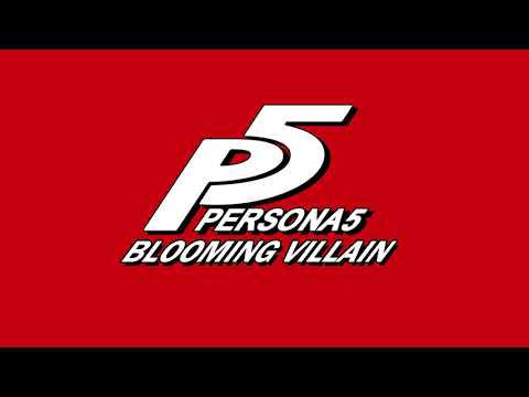Blooming Villain - Persona 5