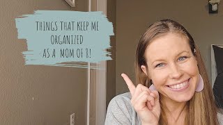 THINGS THAT KEEP ME ORGANIZED AS A MOM OF 8!
