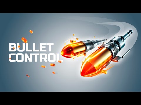 Bullet Control