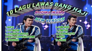 Download lagu 10 LAGU PILIHAN BANG HAJI RHOMA IRAMA (NEW VERSION) mp3