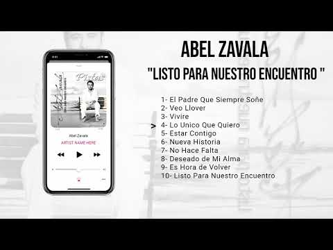 Abel Zavala Listo Para Nuestro Encuentro (Album Completo) Año 2009