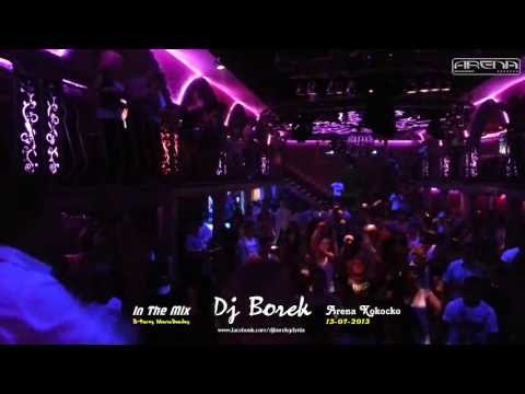 VIDEO SET Dj Borek Arena Kokocko / 13-07-2013 MARIODEEJAY B-Party