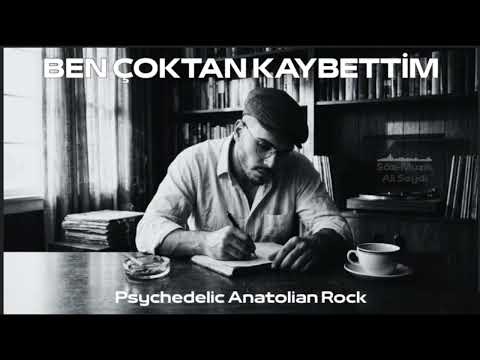 Ben Çoktan Kaybettim | Psychedelic Anatolian Rock