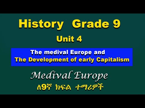 Grade 9 History unit 4 part 1 | Medieval Europe and Early Capitalism | Medieval Europe