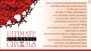 Ultimate Romantic Ghazals - Jukebox - Jagjit Singh, Pankaj Udhas, Chandan Das, Ghulam Ali & Others