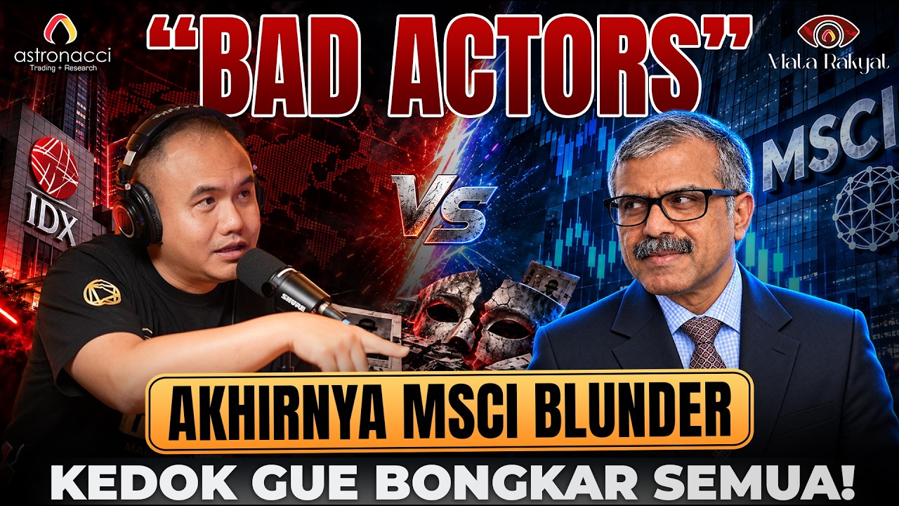 MSCI BLUNDER NUDUH BAD ACTORS?? KETAHUAN BELI SAHAM YG DIANGGAP MANIPULATIF!