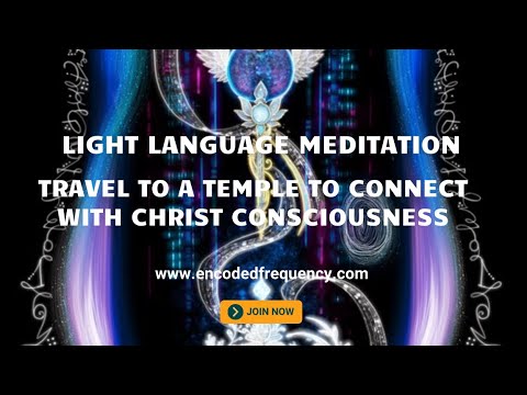 Traveling to the Crist Consciounsness Temple to UPpgrade your Codes | Encoded Frequency Community