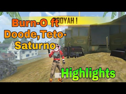 Burn-O ft Doode,Teto - Saturno,highlights FREE FIRE