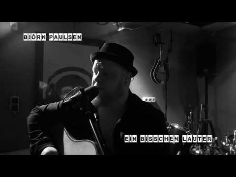 Björn Paulsen - Ein bisschen lauter ( Akustiksession )