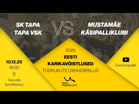 SK Tapa/Tapa VSK - Mustamäe Käsipalliklubi | TU18 KÄSIPALLI KARIKAVÕISTLUSED 2025
