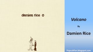 Damien Rice - Volcano (Lyrics)