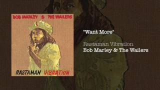 Want More (1976) - Bob Marley &amp; The Wailers