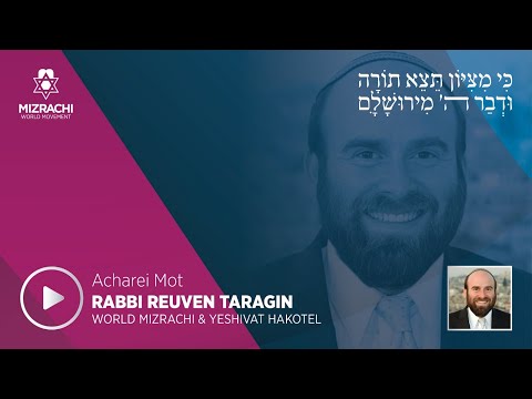 Rabbi Reuven Taragin | Acharei Mot 5782